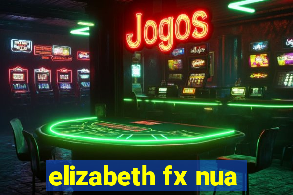 elizabeth fx nua